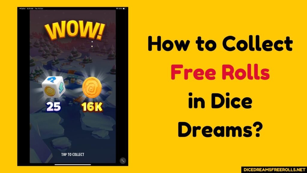 How to Collect Free Rolls in Dice Dreams